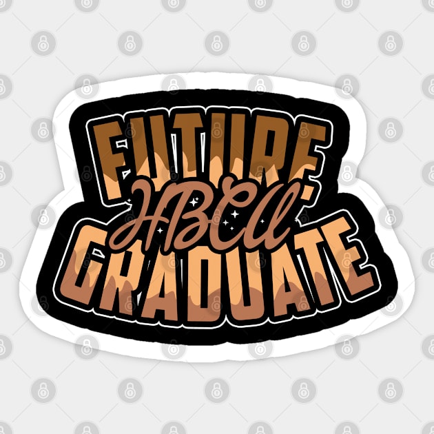 Future HBCU Graduate, Black, Educated Sticker by UrbanLifeApparel